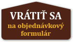 Vrátiť sa na ojednávkový formulár